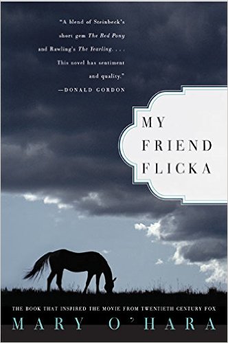 My Friend Flicka by Mary O'Hara