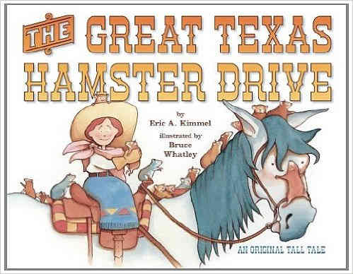 The Great Texas Hamster Drive by Eric A. Kimmel