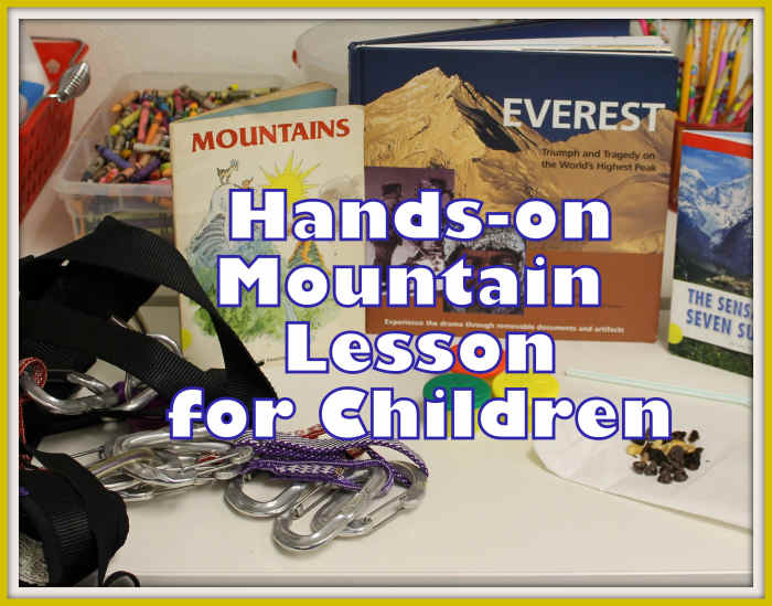 Hand-on Lesson on Mountains and Mountain Climbing for Children