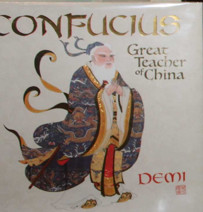 Confucius: Great Teacher of China by Demi
