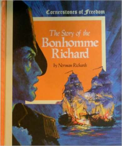 The Story of the Bonhomme Richard by Norman Richards