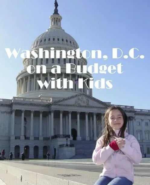 Washington, D.C. on a Budget with Kids