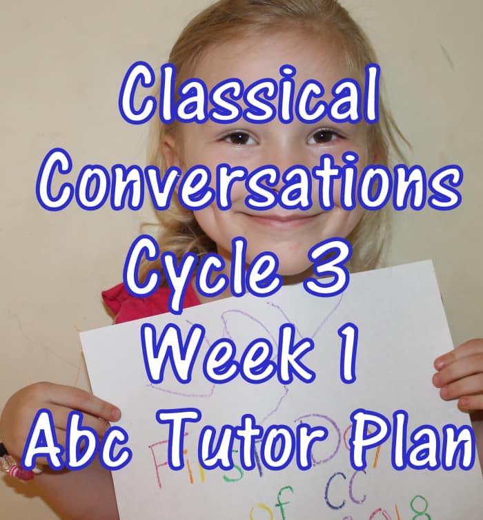 Classical Conversations CC Cycle 3 Week 1 Lesson for Abecedarians - CC C3W1