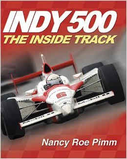 Indy 500: The Inside Track by Nancy Roe Pimm - All images are from amazon.com