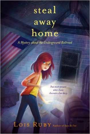 Steal Away Home (Aladdin Historical Fiction) by Lois Ruby 
