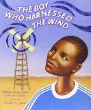 The Boy Who Harnessed the Wind by William Kamkwamba 