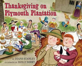 Thanksgiving on Plymouth Plantation (The Time-Traveling Twins) by Diane Stanley - Book images are from amazon.