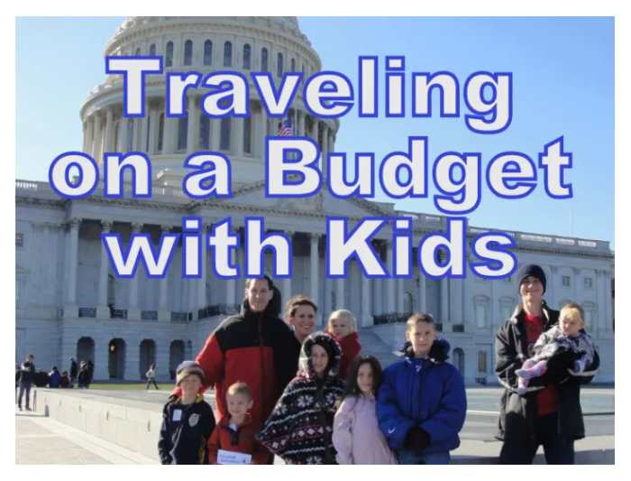 Traveling on a Budget with Kids: Our Travel Itineraries & Tips
