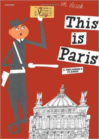 This is Paris by Miroslav Sasek - All images are from amazon.com.