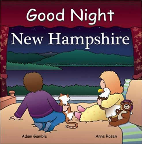 Good Night New Hampshire (Good Night Our World) Board book by Adam Gamble - Image is from amazon.com.