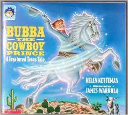Bubba The Cowboy Prince by Helen Ketteman - Book images are from amazon.com.