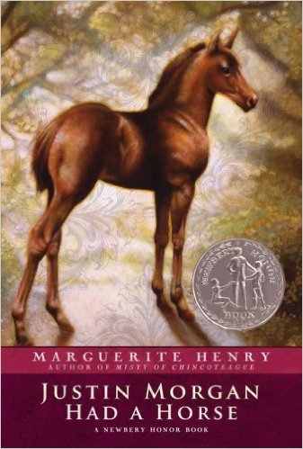 Justin Morgan Had a Horse by Marguerite Henry - Image is from amazon.com