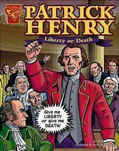 Patrick Henry: Liberty or Death (Graphic Biographies) by Jason Glaser