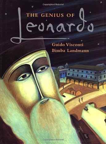 The Genius of Leonardo by Guido Visconti - Images are from amazon.com