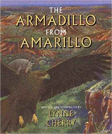 The Armadillo from Amarillo by Lynne Cherry 