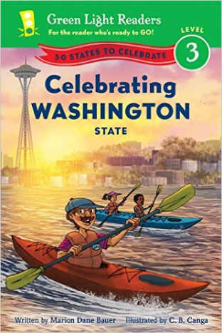 Celebrating Washington State: 50 States to Celebrate (Green Light Readers Level 3) by Marion Dane Bauer