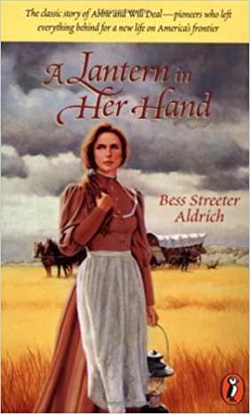 A Lantern in Her Hand by Bess Streeter Aldrich  - Book images are from amazon.com.
