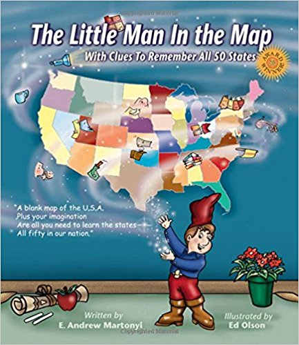 The Little Man In the Map: With Clues To Remember All 50 States by E. Andrew Martonyi - Book image is from amazon.com.