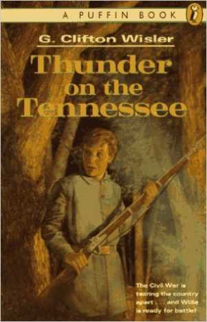 Thunder on the Tennessee by G. Clifton Wisler - Book images are from amazon.com.