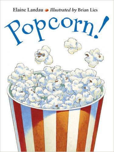Popcorn! by Elaine Landau