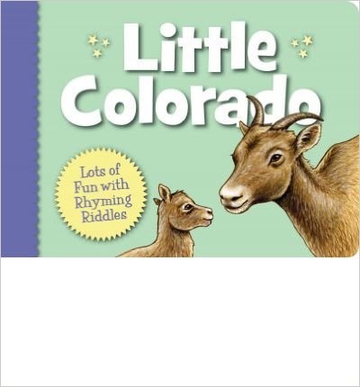 Little Colorado (Little State) Board book by Denise Brennan-Nelson - Image is from amazon.com