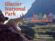Glacier National Park: An ABC Adventure by KC Glastetter and Jeremie Hollman