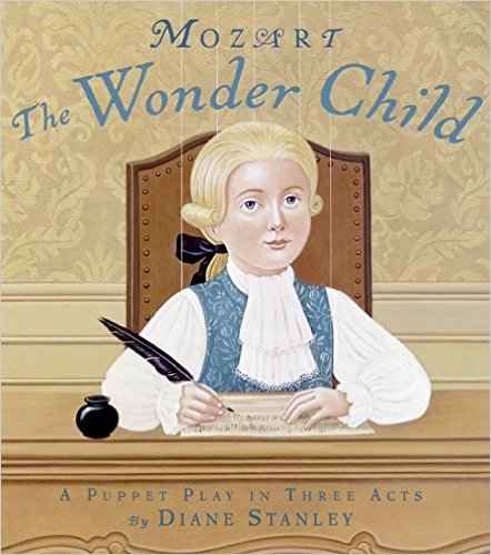 Mozart: The Wonder Child: A Puppet Play in Three Acts by Diane Stanley - Image credit: amazon.com