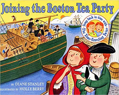 Joining the Boston Tea Party by Diane Stanley