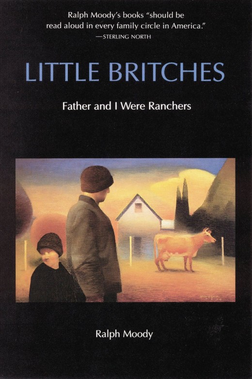 Little Britches: Father and I Were Ranchers by Ralph Moody - Image is from http://goodbooksforyoungsouls.blogspot.com/2013/06/favorite-literary-fathers.html