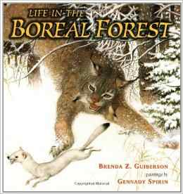 Life in the Boreal Forest by Brenda Z. Guiberson 