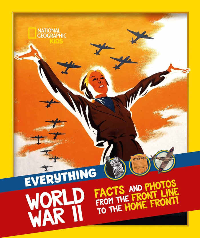 Everything: World War II: Facts and photos from the front line to the home front! (National Geographic Kids) by National Geographic Kids - Image from amazon.com