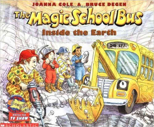The Magic School Bus Inside the Earth (Magic School Bus) by Joanna Cole