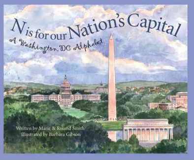 N Is for Our Nation's Capital by Marie Smith