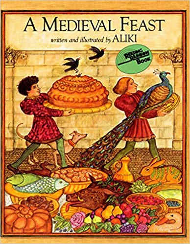 A Medieval Feast by Aliki - Book image is from amazon .com.