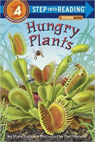 Hungry Plants (Step-into-Reading, Step 4) by Mary Batten