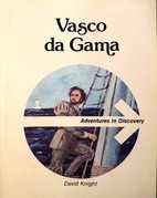 Vasco Da Gama by David C. Knight