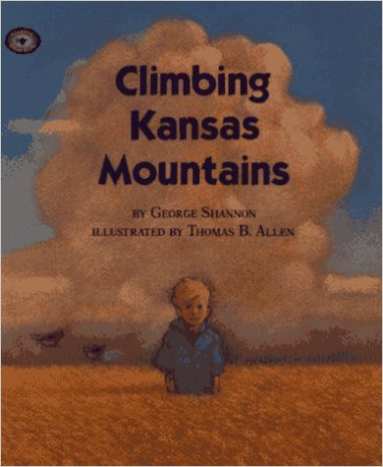 Climbing Kansas Mountains (Aladdin Picture Books) by George Shannon 