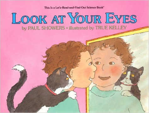 Look at Your Eyes (Let's-Read-and-Find Out Science Book) by Paul Showers
