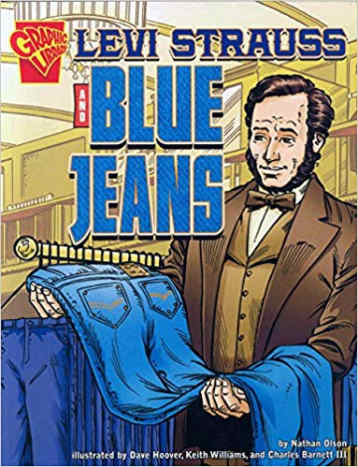 Levi Strauss and Blue Jeans (Inventions and Discovery) by Nathan Olson