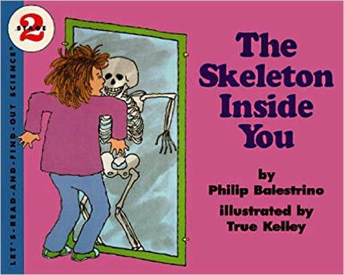 The Skeleton Inside You (Let's-Read-and-Find-Out Science 2) by Philip Balestrino 