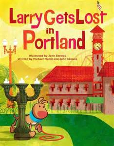 Larry Gets Lost in Portland by John Skewes