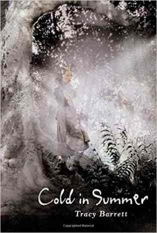 Cold in Summer by Tracy Barrett