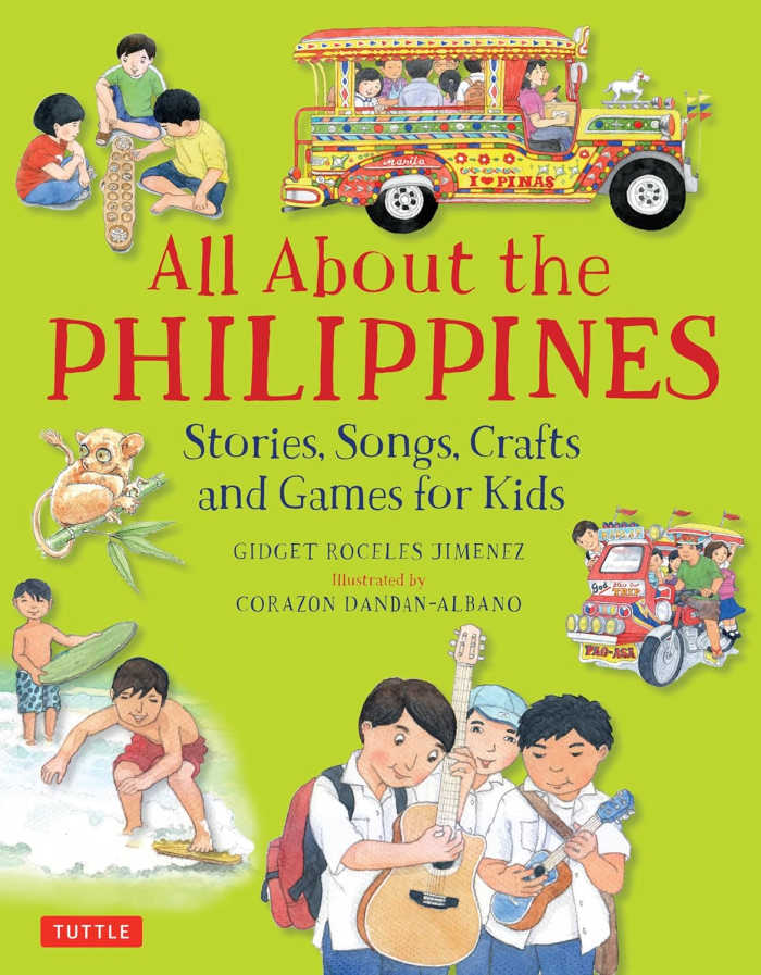 All About the Philippines: Stories, Songs, Crafts and Games for Kids by Gidget Roceles Jimenez - Image is from amazon.com