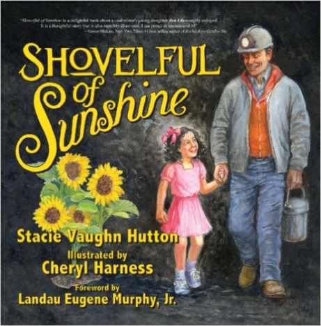 Shovelful of Sunshine (Mom's Choice Award Recipient) by Stacie Vaughn Hutton