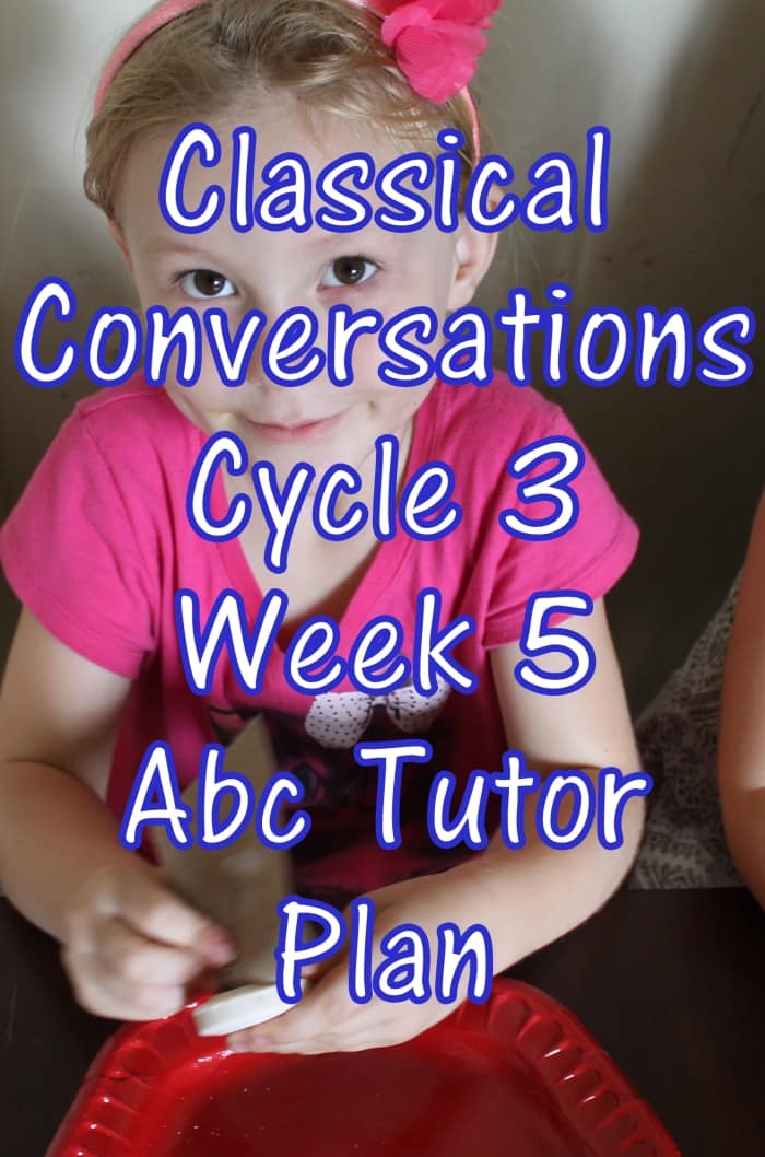 Classical Conversations CC Cycle 3 Week 5 Lesson for Abecedarians - CC C3W5