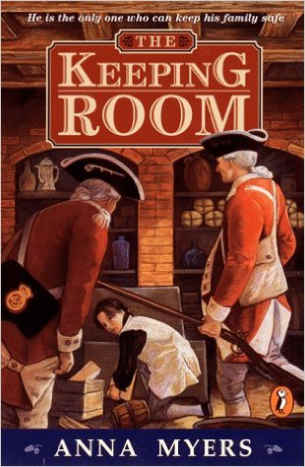 The Keeping Room by Anna Myers - Images are from amazon.com.