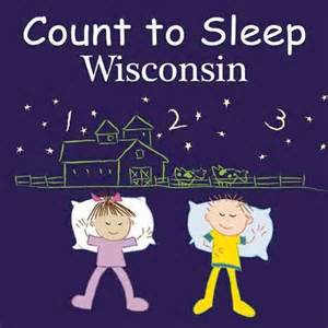 Count To Sleep Wisconsin Board book by Adam Gamble