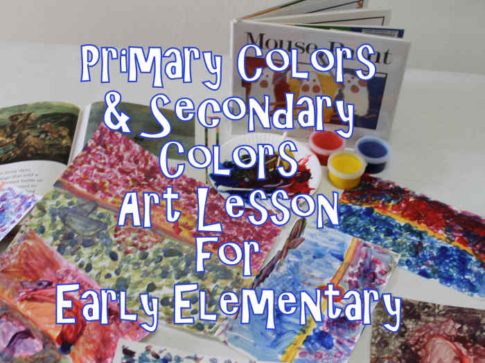 Primary Colors and Secondary Colors Art Lesson for Early Elementary