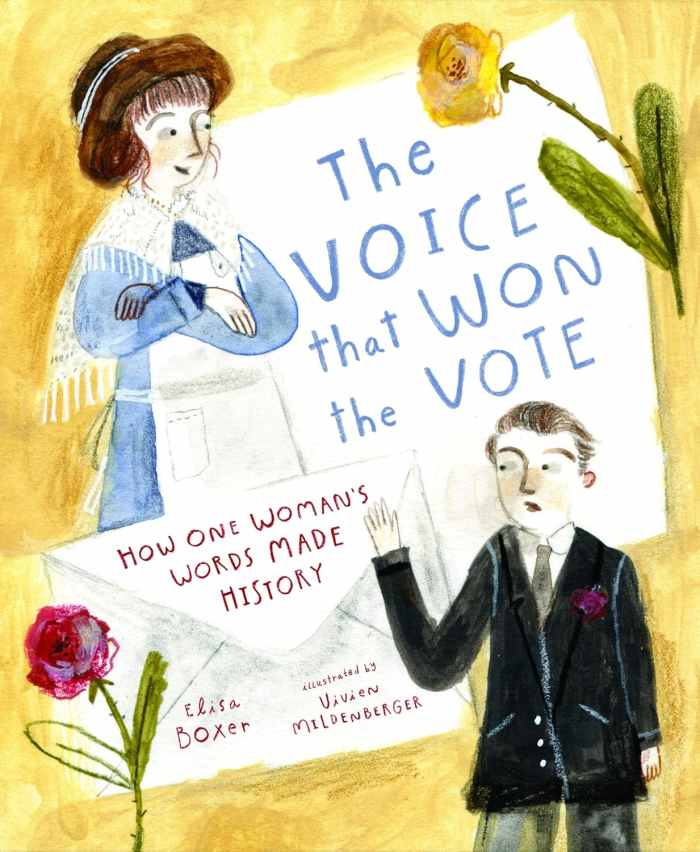 The Voice That Won the Vote: How One Woman's Words Made History by Elisa Boxer